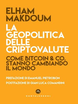 cover image of La geopolitica delle criptovalute. Come bitcoin & co. stanno cambiando il mondo